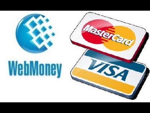    WebMoney   Visa  Mastercard